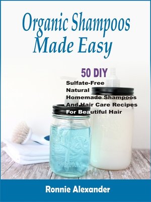 cover image of Organic Shampoos Made Easy